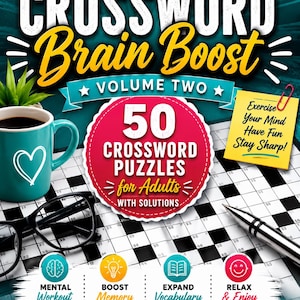 May include: A book cover titled Crossword Brain Boost Volume Two featuring 50 crossword puzzles for adults with solutions. The design includes a teal mug with a white heart, black glasses, a silver pen, and a yellow sticky note with text.