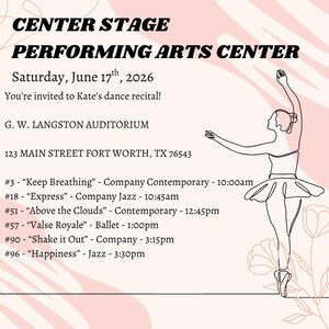 May include: A pink and white event flyer for a dance recital. The text reads "Center Stage Performing Arts Center" and lists the date, time, and location. A line drawing of a ballerina is on the right side of the flyer.
