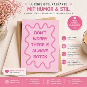 May include: A pink greeting card with a wavy border and the text "DON'T WORRY THERE IS ALWAYS BOTOX" in bold pink letters. The card is displayed with an envelope, measuring 10.5 cm by 14.8 cm, printed on matte premium cardstock at 300 g/m².