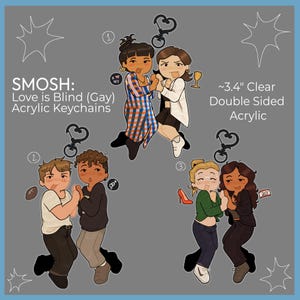 SMOSH: Love is Blind (Gay) Keychains | ~3.4" Clear Double Sided Acrylic