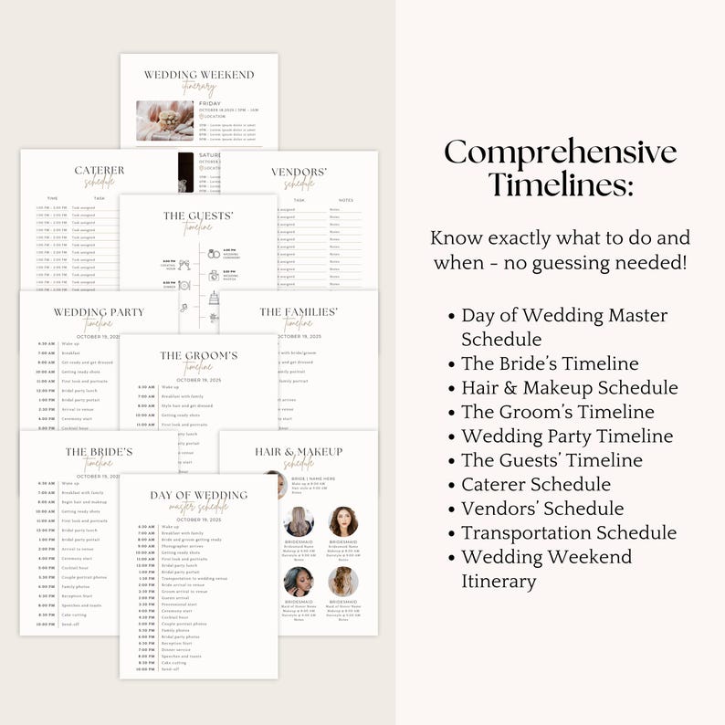 May include: A collection of wedding timeline templates, including schedules for the bride, groom, wedding party, and vendors. The text reads "Comprehensive Timelines: Know exactly what to do and when - no guessing needed!"