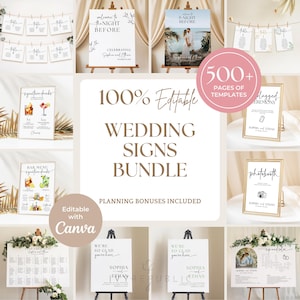 May include: A collection of wedding signs, including table numbers, welcome signs, bar menus, and photo booth signs. The signs feature elegant fonts and designs, with the text "100% Editable WEDDING SIGNS BUNDLE" and "Planning Bonuses Included".