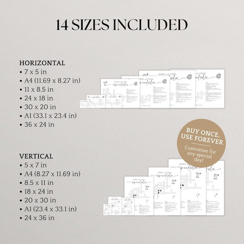 May include: A digital print product with 14 sizes included, both horizontal and vertical. Sizes range from 5x7 inches to 36x24 inches. The product includes the text "sip and solve" and "BUY ONCE, USE FOREVER."