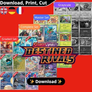 May include: A selection of trading cards from the "Scarlet & Violet: Destined Rivals" set. The image shows cards labelled "Master Set," "Complete Set," and "Graded Set." The cards are colourful, with some in grayscale. The text "Download, Print, Cut" is at the top.