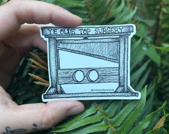 Ye Olde Top Surgery Sticker