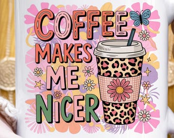 El café me hace más agradable PNG, Frase divertida para amantes del café, Diseño de sublimación de leopardo preppy retro
