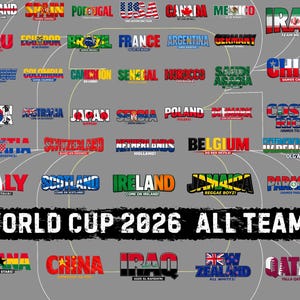 May include: A graphic featuring the flags and team names of the countries participating in the 2026 World Cup. The text "WORLD CUP 2026 ALL TEAMS" is prominently displayed at the bottom.
