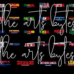 May include: Black background with text and flags representing various countries. The text includes country names like England, Spain, and the USA, with flags incorporated into the design. The words "the arts bytes" are written in white cursive.