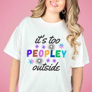 It’s Too Peopley Outside PNG, Funny Introvert Sublimation Design, Sarcastic Anti-Social Quote, Teenager Humor Shirt, Retro PNG File