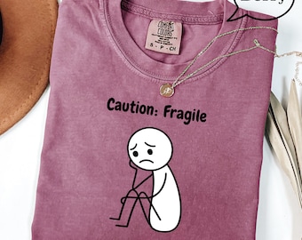 Emotional Caution Fragile T-shirt