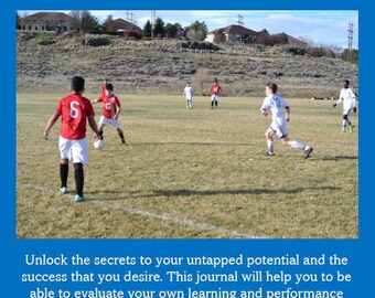 May include: A soccer field scene with players in red and white uniforms. The image is overlaid with text that reads "Soccer Player Performance Journal." The text at the bottom says, "Unlock the secrets to your untapped potential..."