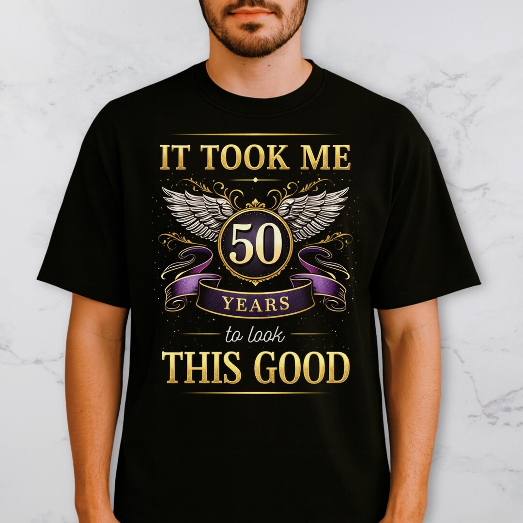 Custom Age Milestone Birthday Shirt for Men Women, It Took Me Years to ...