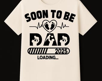 Funny Soon To Be Dad Loading T-Shirt - New Dad Gift