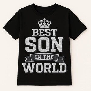Funny Son T Shirt - Best Son In The World - Best Gift For My Son
