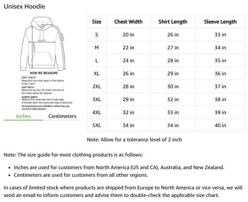 May include: Size chart for a unisex hoodie, with measurements in inches. Includes chest width, shirt length, and sleeve length for sizes S through 5XL. The chart also provides instructions on how to measure the body length, body width, and sleeve length.