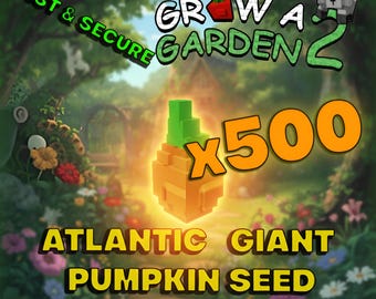 500 Atlantic Giant Pumpkin Seed | Roblox Grow a Garden 2 | FAST & CHEAP | Read description