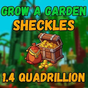 1.4QD ( Quadrillion ) Sheckles | Roblox Grow a Garden| FAST & CHEAP | Read description
