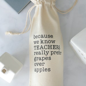 Wine Bottle Gift Bag - Quotes About Life - Teacher Appreciation Gifts