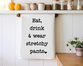 Funny Tea Towels - Quotes About Life - Funny Dish Towel - Funny Gifts - Birthday Gifts For Mom