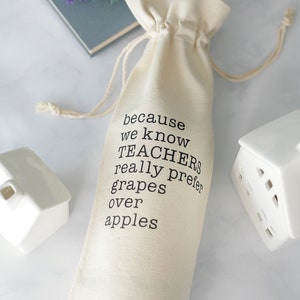Wine Bottle Gift Bag - Quotes About Life - Teacher Appreciation Gifts