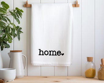 Tea Towels - Home - Quotes About Life - New Home Gift - Housewarming Gift - Best Friend Gifts