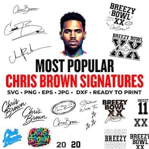 Chris Brown Signatures, Svg, Png, Eps, Jpg, Dxf (Digital Download)