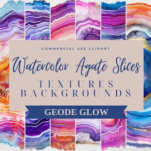 May include: A selection of watercolour agate slice designs in shades of blue, purple, pink, and gold. The image includes text that reads "Watercolor Agate Slices TEXTURES BACKGROUNDS GEODE GLOW COMMERCIAL USE CLIPART."