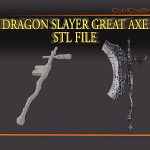 May include: Image of a Dragon Slayer Great Axe STL file. The image shows a 3D model of the axe, along with a 3D model of the axe's components. The axe has a large, curved blade and a long handle. The text "Dragon Slayer Great Axe STL File" is displayed.