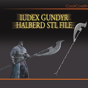 May include: Image features a digital 3D model of the Iudex Gundyr Halberd STL file. The image shows a character holding the halberd, and a separate rendering of the weapon. The text "IUDEX GUNDYR HALBERD STL FILE" is displayed.