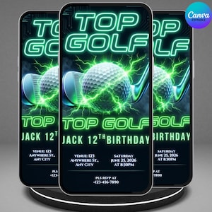 May include: Three smartphone screens displaying a Top Golf birthday party invitation. The design features a golf ball with green lightning and a golf club. The text reads "Top Golf" and "Jack 12th Birthday". Venue, date, time, and RSVP information are included.