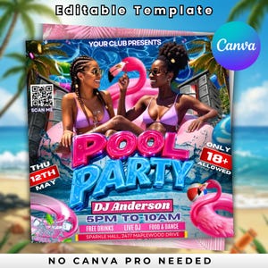 May include: A vibrant pool party flyer with the text "Pool Party" in large, colorful letters. The flyer features two women in swimwear, a flamingo, and the text "DJ Anderson" and "Free Drinks". The flyer also includes the text "Editable Template".