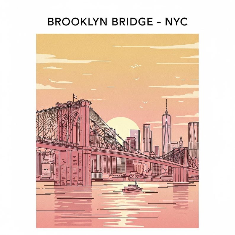 May include: Illustration of the Brooklyn Bridge in New York City, with a sunset backdrop. The artwork features the bridge in pink and red tones, with the city skyline and a boat on the water. Text at the top reads "BROOKLYN BRIDGE - NYC".