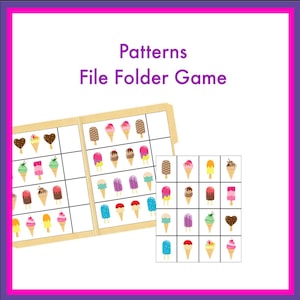 May include: A file folder game with a white background and a wooden frame. The game features colorful illustrations of ice cream cones and popsicles. The text "Patterns File Folder Game" is at the top.