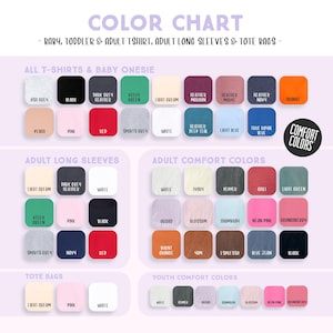 The image is a color chart that provides a visual representation of various clothing items, including baby, toddler, adult T-shirts, long sleeves, and tote bags, with different color options available.