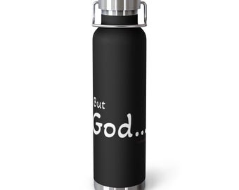 But God... | Christian 22 oz Copper Vacuum Insulated Water Bottle | Faith Gift