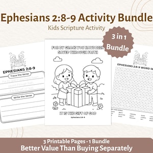 May include: A bundle of three printable activity pages for kids, featuring the text "Ephesians 2:8-9 Activity Bundle" and "Kids Scripture Activity". The pages include a tracing activity, a coloring page with the text "It is the gift of God", and a word search.