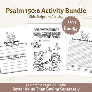 May include: A black and white activity bundle for kids featuring Psalm 150:6. The bundle includes three printable pages: a verse tracing sheet, a coloring page with the text "Let everything that has breath praise the Lord," and a word search.
