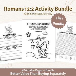 May include: A bundle of three printable activity pages for kids, featuring the text "Romans 12:2 Activity Bundle." The pages include a verse tracing activity, a word search, and a coloring page with a butterfly illustration. The bundle is advertised as a 3-in-1 set.