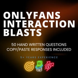 Könnte beinhalten: Eine digitale Grafik mit dem Text "ONLYFANS INTERACTION BLASTS" in Weiß. Das Bild enthält auch den Text "50 HANDGESCHRIEBENE FRAGEN COPY/PASTE ANTWORTEN ENTHALTEN" und "5+ JAHRE ERFAHRUNG". Es gibt Neon-Icons von einem Ziel, Geld und Pfeilen.