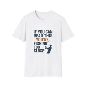 Humorous Fishing T-Shirt, Funny Fishing Tee, Unisex Fishing Shirt, Gift for Fisherman, Outdoor Activity Apparel