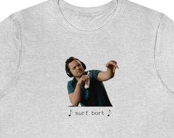 Nick Miller Shirt - New Girl - Surfbort - Surfboard - Beyonce - Tshirt - Unisex Jersey Short Sleeve Tee