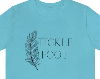 Tickle Foot Shirt - Winston Bishop Shirt - New Girl Shirt - Prank Sinatra Shirt - Tshirt - Unisex Jersey Short Sleeve Tee
