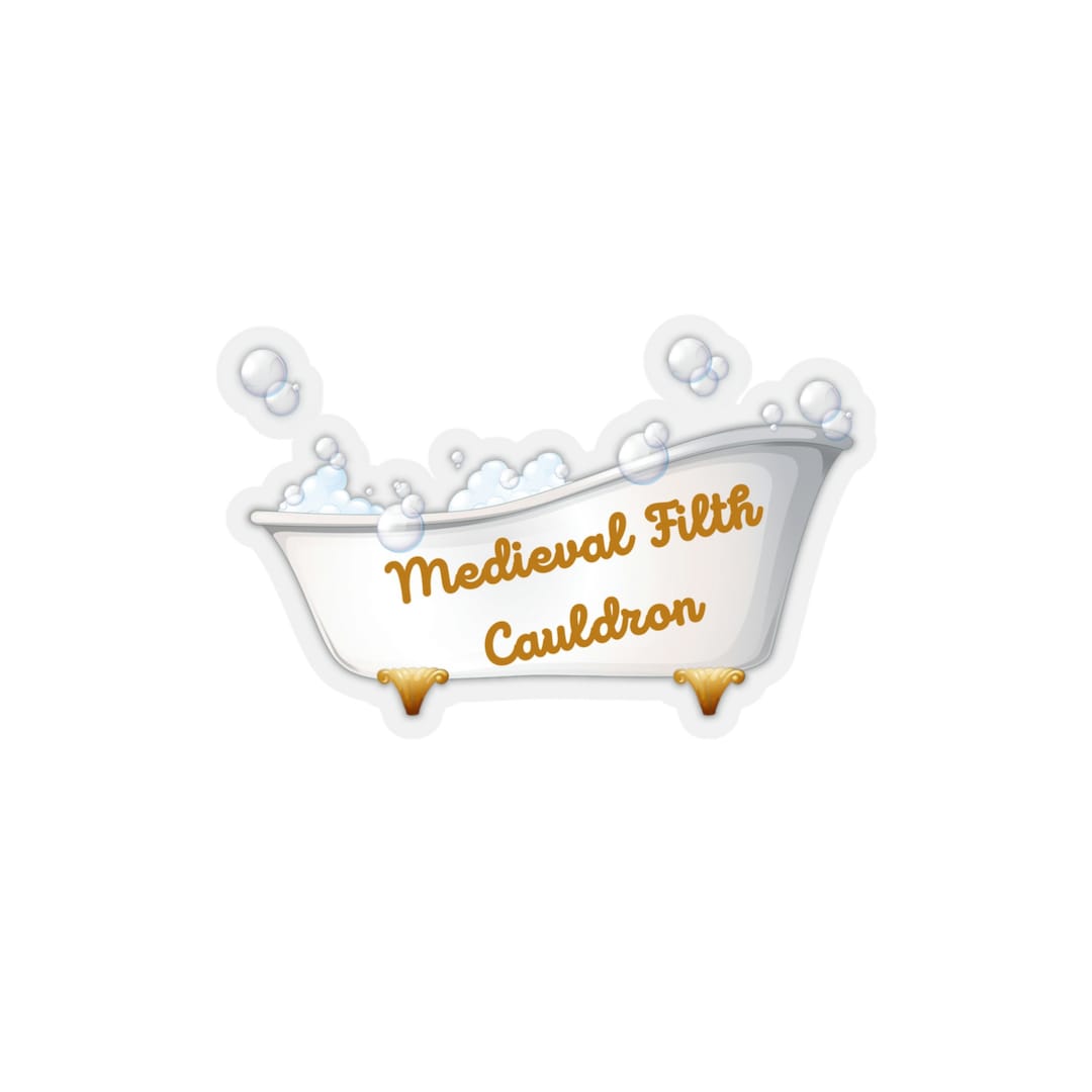 Medieval Filth Cauldron Bathtub New Girl Sticker Kisscut Stickers Etsy