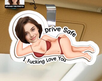 Drive Safe I F*cking Love You – Custom Wooden Car Visor Clip with Photo, Funny Personalized Gift for Husband, Wife, Boyfriend, Girlfriend