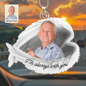 I&#39;m Always With You - Personalized Photo Rear View Mirror Accessory, Memorial Car Ornament, Custom Car Gift, Loss of Loved One Keepsake
