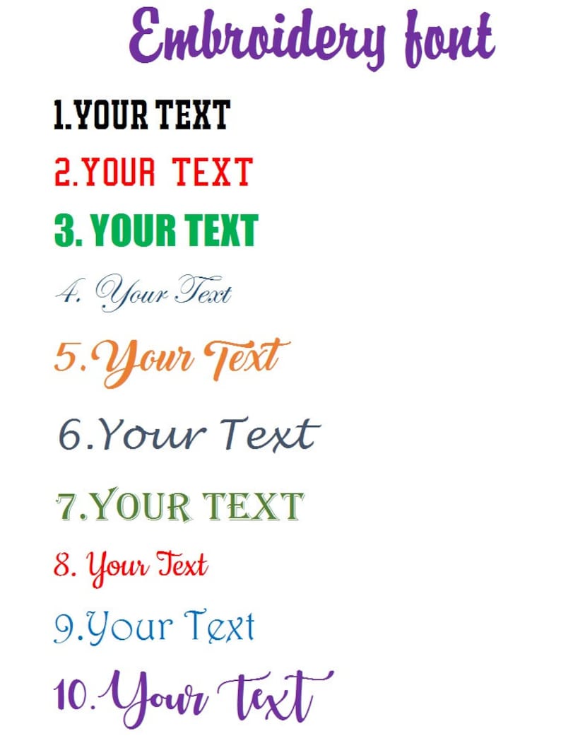 May include: A white background displays ten different embroidery font styles. The text "Embroidery font" is in purple script at the top. Each font style is numbered and shows the text "YOUR TEXT" or "Your Text" in various colors and styles.