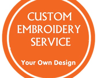 Custom Embroidery Patch/ Custom Embroidery Pattern/ Custom Digitizing / Embroidery Designs/ Custom Logo Design /Custom Sew and Iron Patch