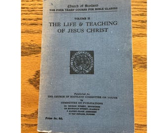 Cahier de classe La vie et l'enseignement de Jésus-Christ, vol. II, Église d'Écosse, 1949