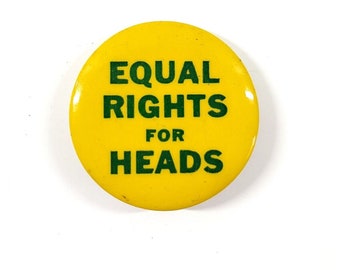 1960s Equal Rights For Heads UUU LSD Hippie Psychedelic Drug Culture Pinback