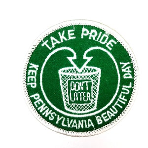 Vintage Keep Pennsylvania PA Beautiful Take Pride Don't Litter Environment Patch